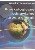 Proekologiczne odnawialne źródła energii