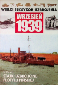 Wielki leksykon uzbrojenia Wrzesień 1939 Tom 48 Statki uzbrojone flotylli pińskiej