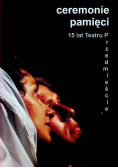 Ceremonie pamięci 15 lat Teatru Przedmieście