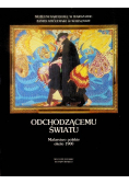 Odchodzącemu światu malarstwo polskie około 1900