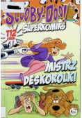 Scooby Doo Superkomiks Mistrz deskorolki