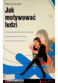 Jak motywować ludzi
