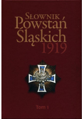 Słownik Powstań Śląskich 1919 Tom 1