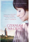 Czekałam na ciebie