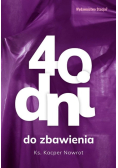40 dni do zbawienia