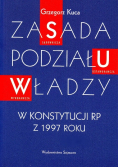 Zasada podziału władzy w konstytucji RP z 1997 roku