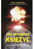 Jak wysadzić Księżyc