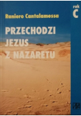 Przechodzi Jezus z Nazaretu