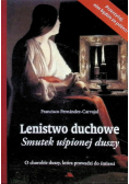 Lenistwo duchowe. Smutek uśpionej duszy
