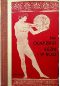 Na olimpijskiej bieżni i w boju