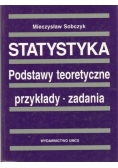 Statystyka Podstawy teoretyczne Przykłady Zadania