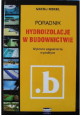 Poradnik. Hydroizolacje w budownictwie