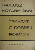 Traktat o dobrej robocie