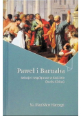 Paweł i Barnaba Relacje i współpraca w Kościele