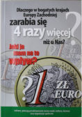Dlaczego w bogatych krajach Europy Zachodniej zarabia się 4 razy więcej niż u nas