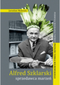 Alfred Szklarski Sprzedawca marzeń