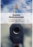 Dlaczego Papież miał zginąć?