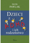 Dzieci z ADHD i ich rodzeństwo