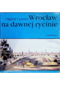 Wrocław na dawnej rycinie