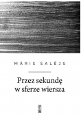 Przez sekundę w sferze wiersza