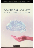 Kognitywne podstawy procesu edukacji dziecka