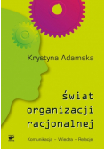 Świat organizacji racjonalnej