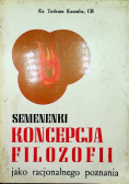 Semenenki Koncepcja Filozofii jako racjonalnego poznania