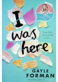 I was here