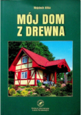 Mój dom z drewna