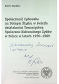 Społeczność żydowska na Dolnym Śląsku w świetle działalności Towarzystwa Społecznego- Kulturalnego Żydów w Polsce w latach 1950-1989