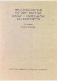 Mikrobiologiczne metody badania leków i materiałów biologicznych
