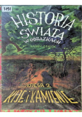 Historia świata w obrazkach Księga 2 Kije i kamienie