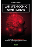 Jak wzmocnić swój mózg