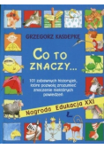 Co to znaczy...