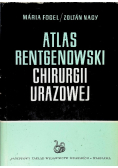 Atlas rentgenowski chirurgii  urazowej