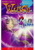 Witch Tom 12 Na zawsze bądź
