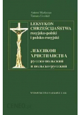 Leksykon chrześcijaństwa rosyjsko - polski i polsko - rosyjski