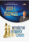 Przywództwo w trudnych czasach