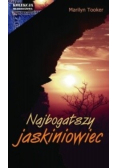 Najbogatszy jaskiniowiec