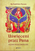 Uświęceni przez Pana Kazania okolicznościowe