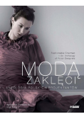 Modą zaklęci
