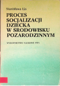 Proces socjalizacji dziecka w środowisku pozarodzinnym