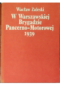 W Warszawskiej Brygadzie Pancerno - Motorowej 1939
