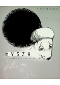 Mysza Bajka nie dla dzieci