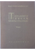 Trzy okresy życia wewnętrznego Tom II