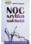 Noc szybko nadchodzi