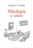 Mikołajek w szkole. Lektura z opracowaniem