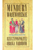 Mundury wojewódzkie rzeczpospolitej obojga narodów