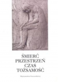 Śmierć przestrzeń czas tożsamość w Europie Środkowej około 1900