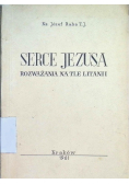 Serce Jezusa Rozważania na tle litanii